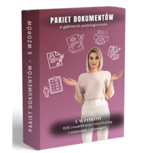 Pakiet dokumentów "Profesjonalny gabinet podologiczny"